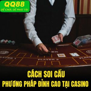 Cách Soi Cầu - Phương Pháp Cược Đỉnh Cao