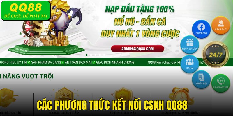 Có rất nhiều cách để liên hệ CSKH tại QQ88 tiện lợi