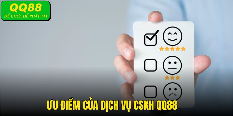 Sự hài lòng là điều mà ai cũng nhận được tại CSKH QQ88