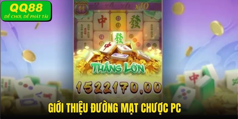 Phiên bản đường mạt chược PC tại nhà cái QQ88