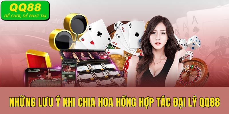 Hợp tác đại lý QQ88 - Những lưu ý quan trọng