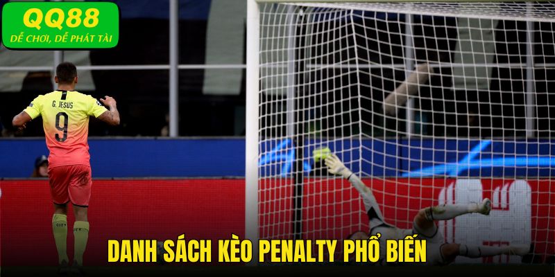 Danh sách 3 kèo Penalty phổ biến nhất