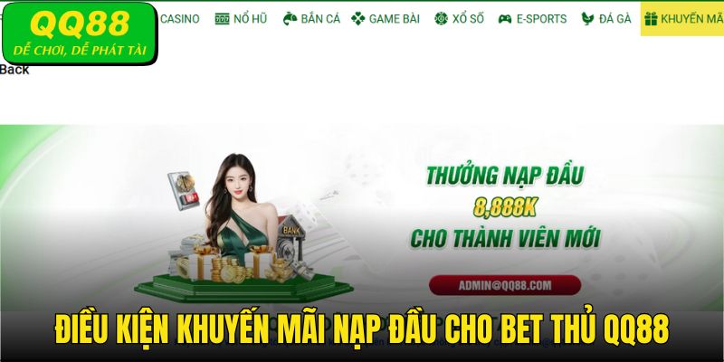 Điều kiện khuyến mãi nạp đầu QQ88