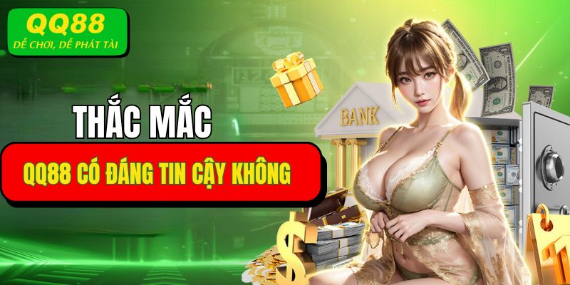 Tìm hiểu QQ88 có đáng tin cậy không qua tính chất pháp lý